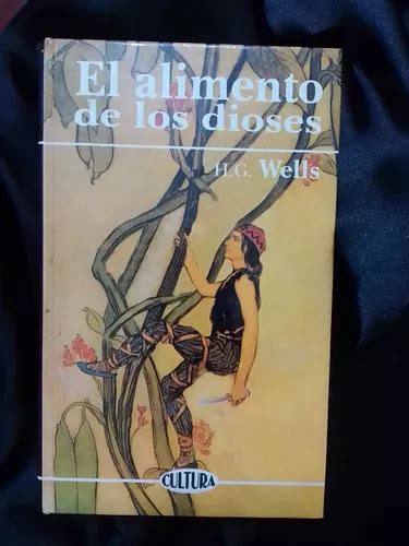 El Alimento De Los Dioses Por H G Wells Mercadolibre