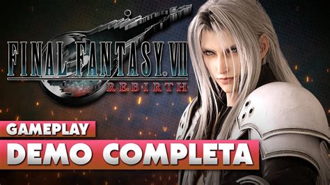 Final Fantasy VII Rebirth DEMO De NIBELHEIM COMPLETA YouTube