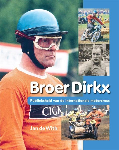 Nieuw boek over de crosscarrière van Broer Dirkx Motorrijwiel