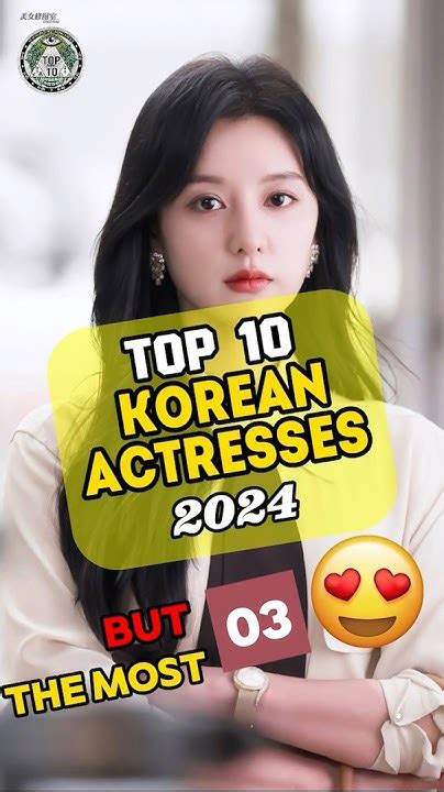 Top 10 Most Beautiful Korean Actresses Shots Youtube