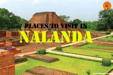 Top 9 Places To Visit In Nalanda Best Tourist Places And Attractions