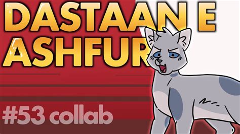 Dastaan E Ashfur Ashfur Part Collab W Lettucebettuce Riin