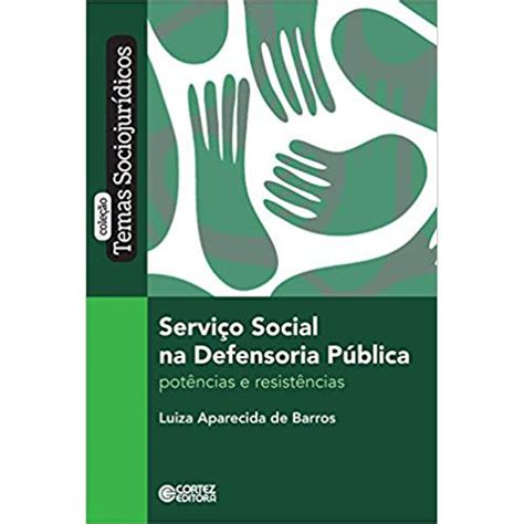 Livro Serviço social na defensoria publica coleção temas sociojuridicos