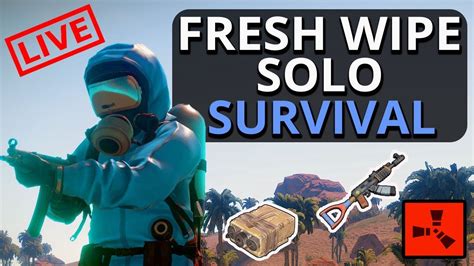 RUST SOLO Survival Fresh Wipe LIVE Hype Hype Hype YouTube