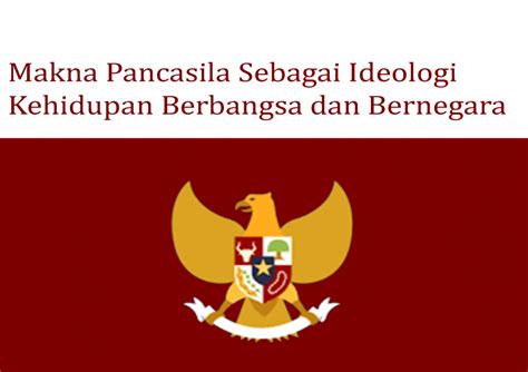 Makna Pancasila Sebagai Ideologi Nasional Brain