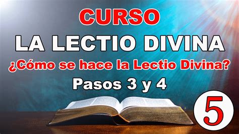 Pasos De La Lectio Divina Y Curso De La Lectio Divina Parte