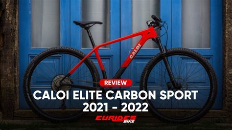 CALOI ELITE CARBON SPORT 2021 2022 REVIEW EURIDES BIKE YouTube