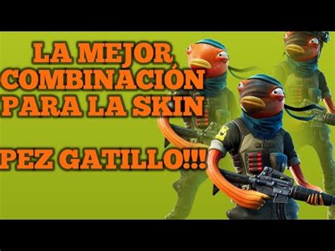 La Mejor Combinaci N Para La Skin Pez Gatillo Triggerfish En