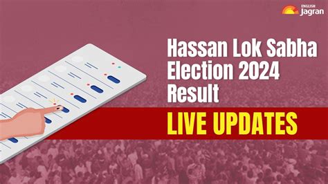 Hassan Election Result 2024 Congress Candidate Wins Big Against Sex