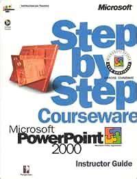 Microsoft Powerpoint 2000 Step By Step Courseware Trainer Pack