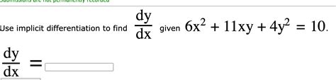 Solved Use Implicit Differentiation To Find Dydx ﻿given