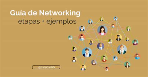 Qué es y cómo hacer Networking Guía con claves ejemplos reales