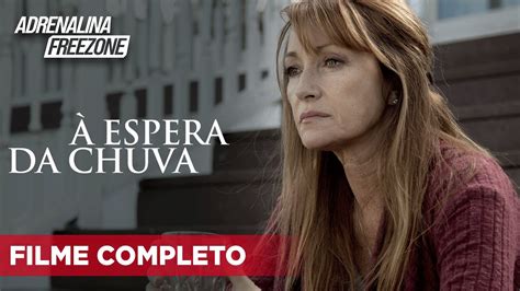 À Espera da Chuva Filme Completo Dublado Filme de Suspense