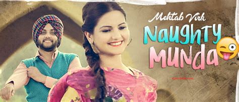 Naughty Munda Lyrics Mehtab Virk Desi Routz Ilyricshub