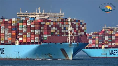 2 ULTRA LARGE CONTAINER SHIPS Of Maersk Line Met At The Port Of