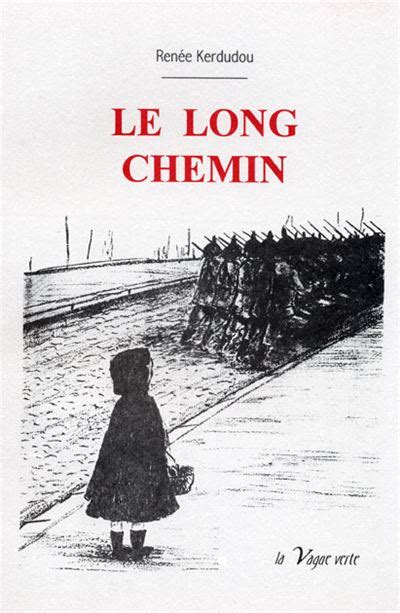 Le long chemin broché Renée Kerdudou Achat Livre fnac