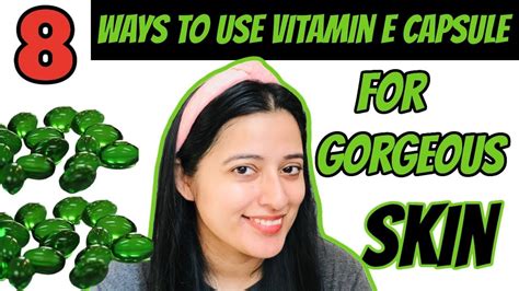 Skin Care Hacks Using Vitamin E Capsules 8 Ways To Use Vitamin E Capsule For Skin Youtube