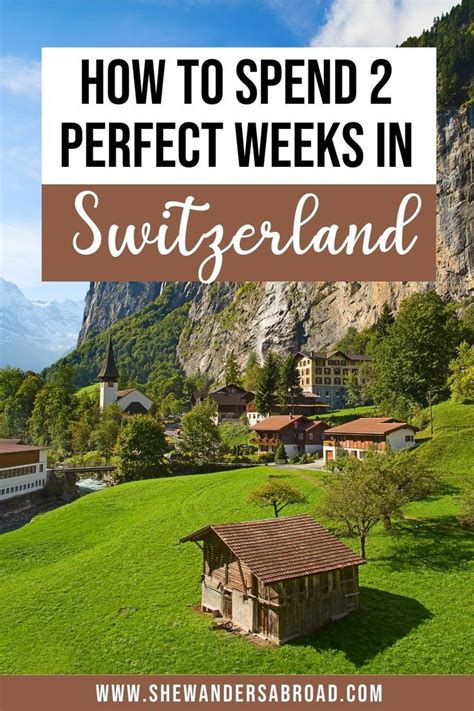 The Ultimate Switzerland Road Trip Itinerary For 2 Weeks Artofit