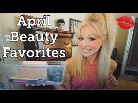 April Beauty Favorites And Fails Beauty Products I M Loving April