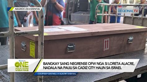 One Western Visayas Bangkay Sang OFW Nga Si Loreta Alacre Halin Sa