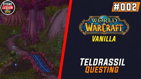 Wow Vanilla Part 2 Questing Around Dolanaar In Teldrassil Youtube