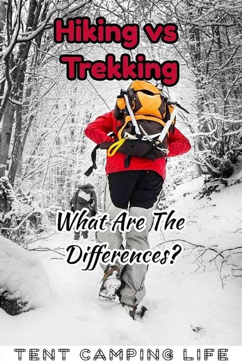 Hiking Vs Trekking Understanding The Differences And Similarities