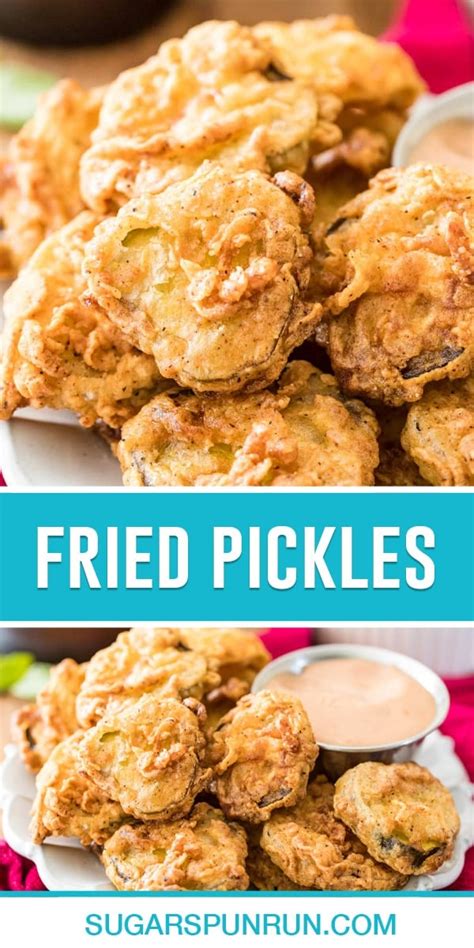 Fried Pickles Sugar Spun Run Tasty Made Simple