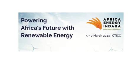 Save The Date Africa Energy Indaba 2024 With Inaugural Solar Indaba