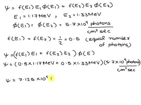 A Point Source Of 60Co Gamma Rays Emits Equal Numbers Of Photons Of 1