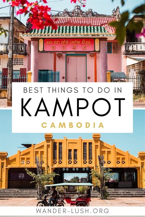 41 Awesome Things To Do In Kampot Ultimate Kampot Guide Cambodia