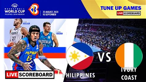 Gilas Pilipinas Vs Ivory Coast World Cup Tune Up Games Live