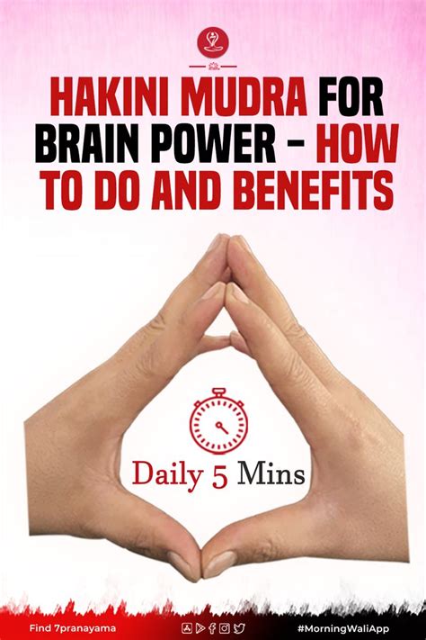 Hakini Mudra Mudra For Brain Power Steps Benefits Mudras