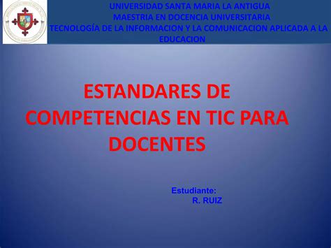 Estandares De Competenciaen Tics Para Docentes Ppt Descarga Gratuita