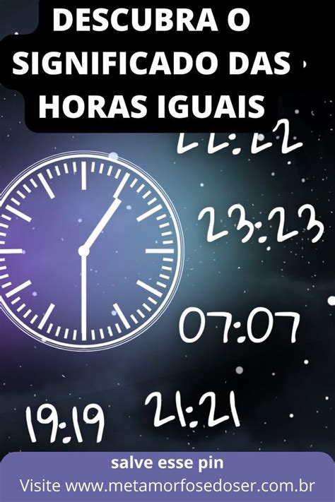 Horas Iguais e seu Significado Espiritual Vê Elas Constantemente