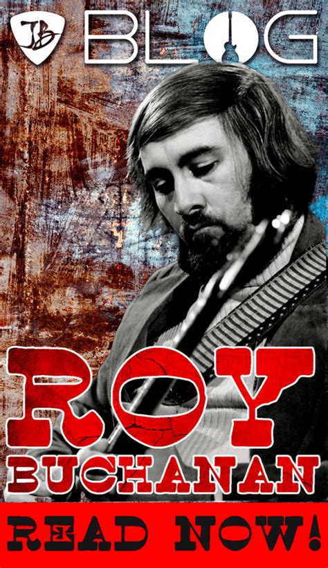 Roy Buchanan – Guitar Innovator – Joe Bonamassa