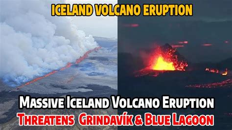 Massive Iceland Volcano Eruption Threatens Grindavík Blue Lagoon