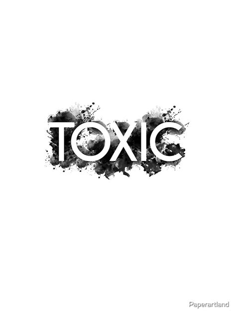 Toxic Word Art White Graphic T Shirt By Paperartland Redbubble