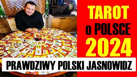 Przepowiednie Dla Polski Na 2024 Jasnowidzenie Dla Polski Na 2024