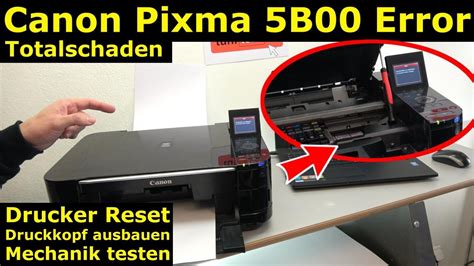 Canon Pixma Fehler B Error Totalschaden Druckkopf Ausbauen