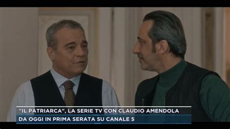 Il Patriarca La Serie Tv Con Claudio Amendola Mattino Cinque News