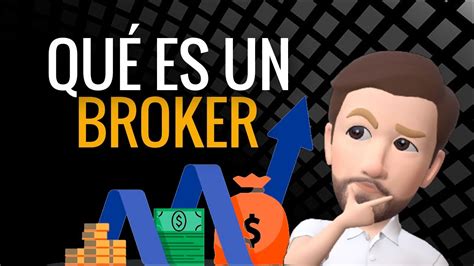 Qu Es Un Broker Diccionario Burs Til Youtube