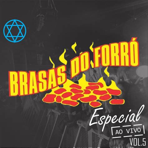 Especial Vol Ao Vivo Album By Brasas Do Forr Spotify