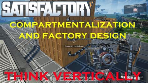 Satisfactory - Factory Design Tutorial - Think Vertically and ...
