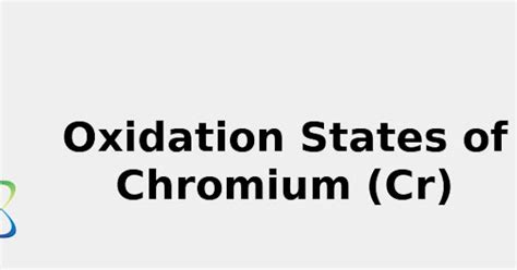 Oxidation States Of Chromium Cr Rev 2022 Origin Uses