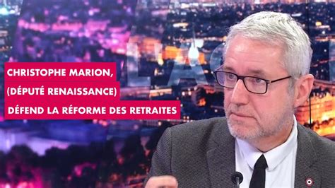 Christophe Marion D Put Renaissance D Fend La R Forme Des Retraites