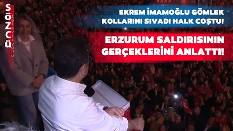 Ekrem İmamoğlu ndan Erzurum Dönüşü Tarihi Konuşma Süleyman Soylu ya