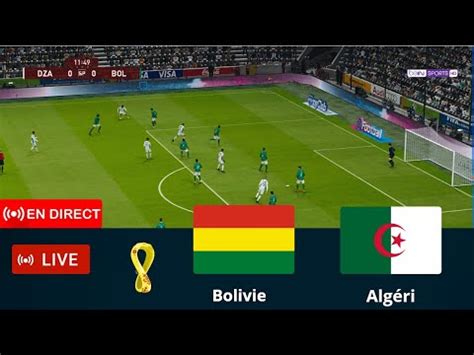 Alg Rie Vs Bolivie En Direct Aujourd Hui Amical R Sultat Du Match