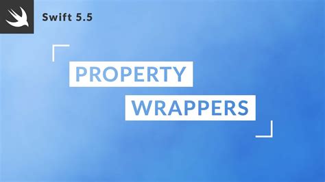 Property Wrappers In Swift Youtube