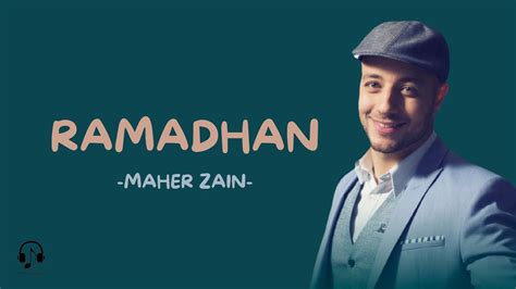 Maher Zain Ramadan Lirik Lagu Dan Terjemahan Durasi Menit