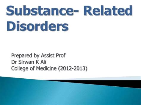 PPT Substance Related Disorders PowerPoint Presentation Free